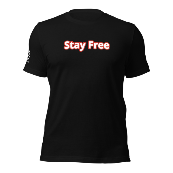 Stay Free Unisex t-shirt - Image 3
