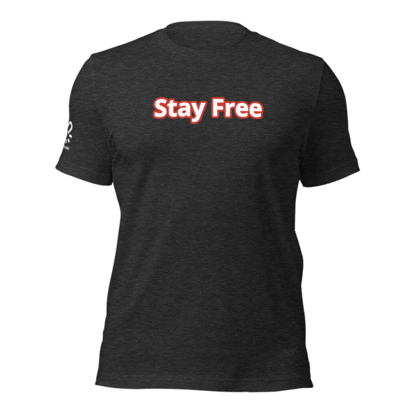 Stay Free Unisex t-shirt - Image 7