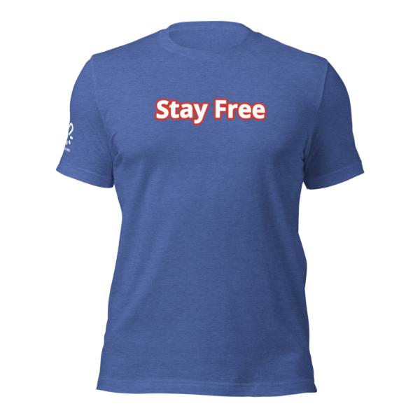 Stay Free Unisex t-shirt - Image 11
