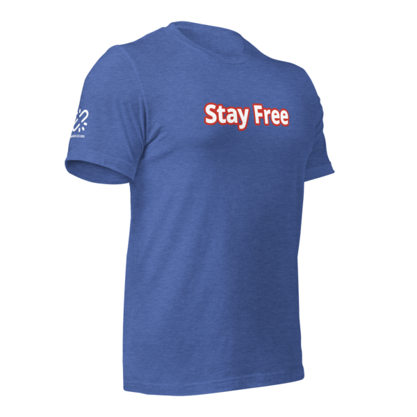 Stay Free Unisex t-shirt - Image 12