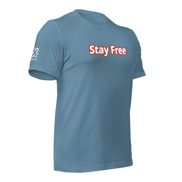 Stay Free Unisex t-shirt - Image 16